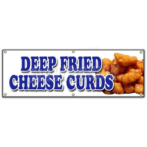 DEEP FRIED CHEESE CURDS BANNER SIGN wisconsin poutine battered snack